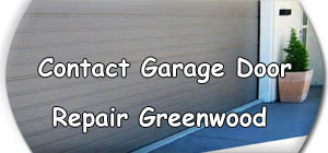 Contact Garage Door Repair Greenwood